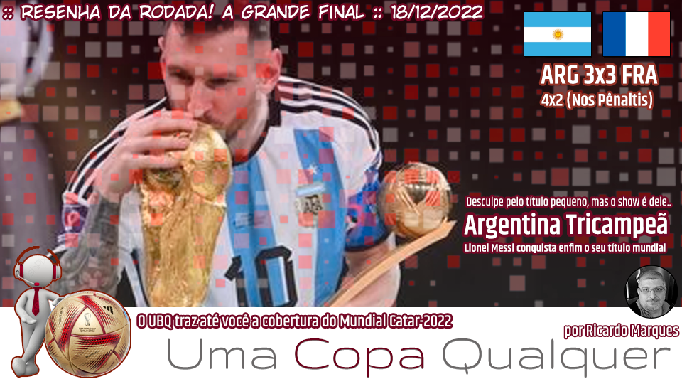 Argentina x França (Final - 18/12/2022) - Um Blog Qualquer