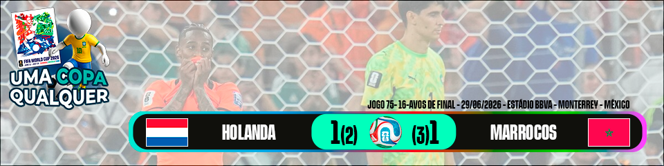 Holanda 1(2) x (3)1 Marrocos